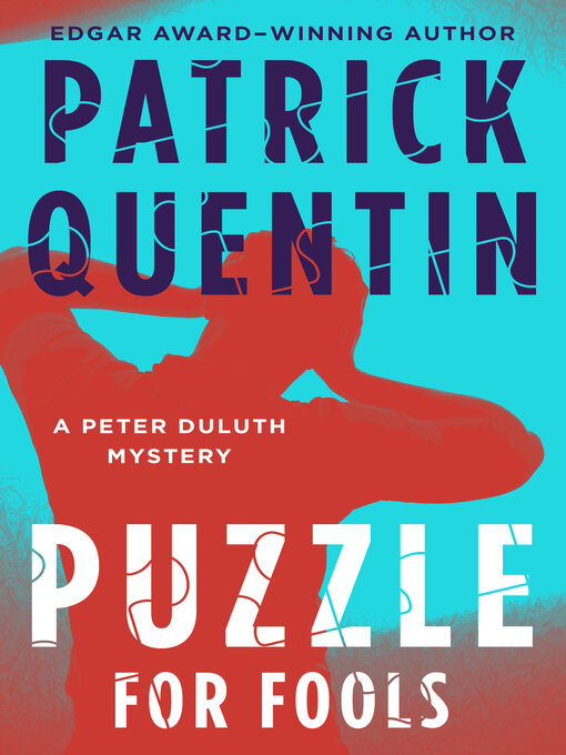 Title details for A Puzzle for Fools by Patrick Quentin - Available